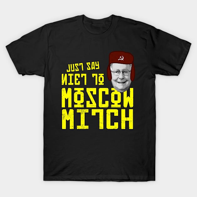 Just Say Niet To Moscow Mitch Mitch McConnell 2020 T-Shirt by dconciente